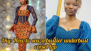 HOW TO CUT AND SEW A BUSTIER TOP WITH AN UNDERBUST CORSET AND A BASQUE WAIST  Beginner friendly [upl. by Kee169]