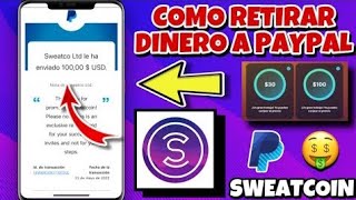 ✅SWEATCOIN de 🤑 CÓMO RETIRAR DINERO de SWEATCOIN en PAYPAL 2024 de PRUEBA DE PAGO 🔥720P60FPS [upl. by Itaws]