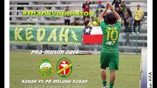 KFATV PraMusim 2014  Kedah vs PB Melayu Kedah  1Nov2013 [upl. by Marris194]