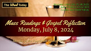 Todays Catholic Mass Readings amp Gospel Reflection  Monday July 8 2024 [upl. by Arno732]