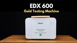 Redlands EDX 600 Gold Testing Machine  Get Live Results in 5 Seconds [upl. by Dnomaj]