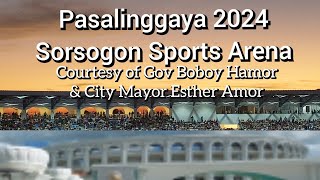 The biggest event in Sorsogon Pasalinggaya 24 at Sorsogon Sports Arena Happy birthday Mayor 🥰 [upl. by Nickolas]