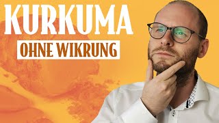 Kurkuma ohne Effekt  Fast alle mache diese 3 Fehler [upl. by Eelrebma]