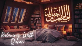 Relaxing Quran for Good Sleep  beautiful recitation  peaceful relaxation sleepy stress relief [upl. by Nerad]