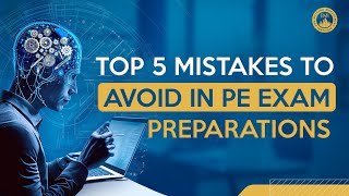 Top 5 Mistakes to Avoid in PE Exam Preparations [upl. by Cosma58]