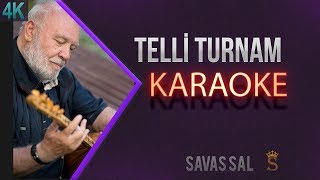 Telli Turnam Karaoke Türkü [upl. by Sima]