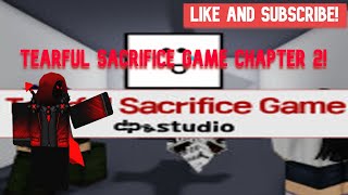 Tearful Sacrifice Game Chapter 2 [upl. by Grinnell]