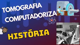 TOMOGRAFIA COMPUTADORIZADA  AULA 1  HISTÓRIA DA TOMOGRAFIA [upl. by Nytsrik]