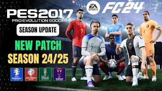 PES 2017  New Patch For PES 2017 Season 202425 For All PC  All Competitions Download amp Install [upl. by Izaak]