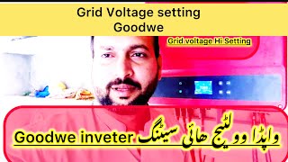 Goodwe inverter Grid parameter setting  grid over voltage setting  grid voltage hi setting [upl. by Husch442]