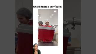 ONDE MANDO O CURRÍCULO 😅😂shortvideo comedia humor [upl. by Aderb]