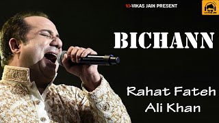 Bichdann  Rahat Fateh Ali Khan  Lyrics  VJVikas Jain [upl. by Magnusson]