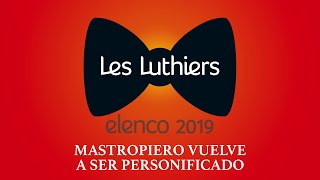 Les Luthiers  Mastropiero vuelve a ser personificado [upl. by Maribelle]