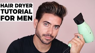 HOW TO USE A HAIR DRYER  BLOW DRYER  Mens Hairstyle Tutorial [upl. by Webber]