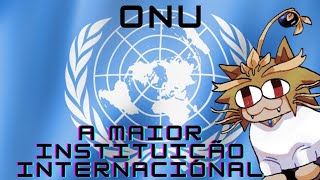 Onu  O símbolo da paz ou não [upl. by Ilam]