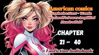 American Comics Explosive Start  Wanda Maximoffs Power Amplified Hundredfold Chapter 21  40 [upl. by Anaehs897]