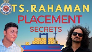 TS RAHAMAN PLACEMENT SECRET😍🤩  Gp Ratings Must Watch  Merchant Navy [upl. by Aneej440]