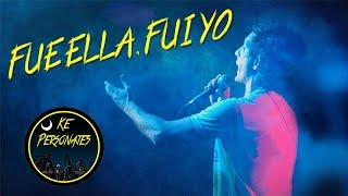 quotFue EllaFui Yoquot  Ke Personajes 2019  Lyrics [upl. by Ysnil]