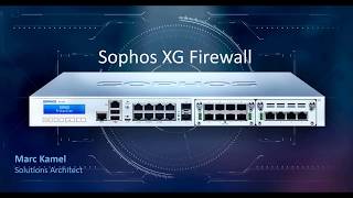 Sophos XG Firewall Part 1 [upl. by Eromle975]