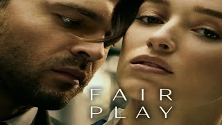 Fair Play 2023 Full Movie Review amp Facts  Phoebe DynevorAlden Ehrenreich  Facts amp Reviews [upl. by Adlesirk]