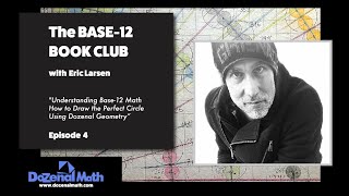 The Base12 Book Club Part 4 The Lost World of Dozenal Math Ancient Geometry Secrets Revealed [upl. by Demetra66]