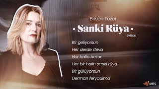 Birsen Tezer  Sanki Rüya Sözleri  Lyrics [upl. by Eidnas]