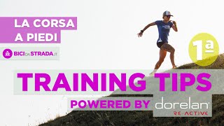 Training Tips by Dorelan 1ª pt corsa a piedi [upl. by Powel320]