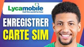 Comment Enregistrer Carte Sim Lycamobile  En 2024 [upl. by Iong]