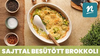 Sajttal besütött brokkoli recept  Nosalty [upl. by Yanad5]