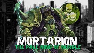 MORTARION The Pale King of Nurgle  Warhammer 40k Lore [upl. by Netsyrk592]