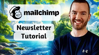 Mailchimp Newsletter Tutorial 2024 How To Create a Newsletter In Mailchimp [upl. by Walrath739]