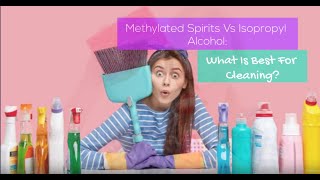 Methylated Spirits Vs Isopropyl Alcohol What Is Best For Cleaning  Bond Cleaning In Melbourne [upl. by Bores]