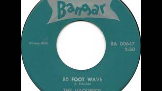 The Vaqueros ‎– 80 Foot Wave1964 [upl. by Vikki]