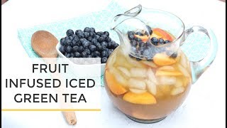 Fruit Infused Iced Green Tea Recipe [upl. by Hanselka]