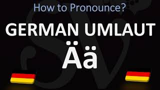 How to Pronounce Ä ä in German Ä Umlaut [upl. by Jary]