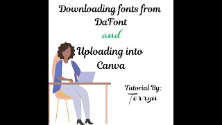 Downloading a Font from DaFont and Uploading the Font into Canva [upl. by Leissam]