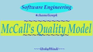 Lecture2 McCalls Quality Model for Software Engineering [upl. by Fatma]