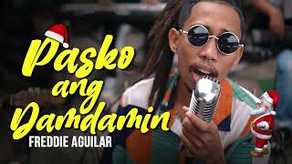 Pasko Ang Damdamin  Freddie Aguilar  Isla Riddim Reggae Rendition [upl. by Tan]