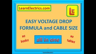 EASY VOLTAGE DROP FORMULA and CABLE SIZE CALCULATIONS – ALL IN ONE  NO BOOKS – NO TABLES [upl. by Jobyna908]