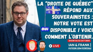 La DROITE de Québec répond aux souverainistes  Notre vote est disponible [upl. by Wye]