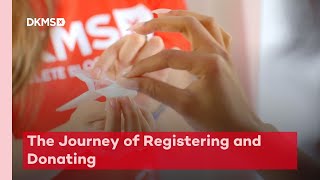 The Journey of Registering and Donating  DKMS [upl. by Yentihw]