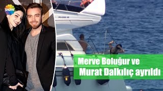 Merve Boluğur ve Murat Dalkılıç ayrıldı [upl. by Lokin509]