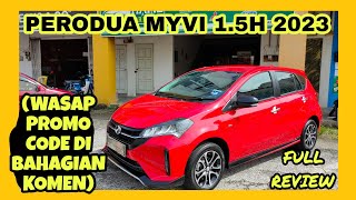 FULL REVIEW  PERODUA MYVI 15H FACELIFT 2023 [upl. by Artina]