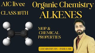 MASTER ORGANIC CHEMISTRY  LECTURE 5 ALKENES  FOR 10th ICSE ll AIC LIVEE [upl. by Marquita941]