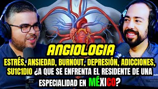 41 Angiología ¿A QUE SE ENFRENTA UN RESIDENTE DE ESPECIALIDAD EN MEXICO DR VINDIOLA [upl. by Gibbs]