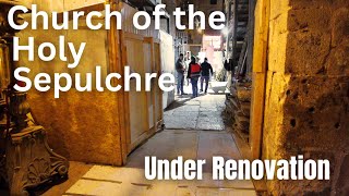 Holy Sepulchre in Jerusalem Comprehensive Renovation [upl. by Wilcox]