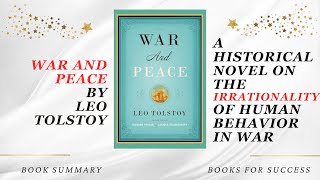 War and Peace A Historical Novel on the Irrationality of Human Behavior in War by Leo Tolstoy [upl. by Leahcimrej165]