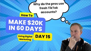 HOW TO MAKE 20k in 60 DAYS  CHALLENGE  DAY 15  Why do the Pros Use Fresh TikTok Accounts [upl. by Nellda]