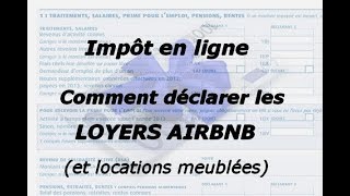 Impôt et AirBNB  Comment déclarer en ligne Calcul de limpôt sur les loyers [upl. by Moia]