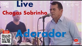 chagas sobrinho ao vivo  adorador [upl. by Dabbs722]